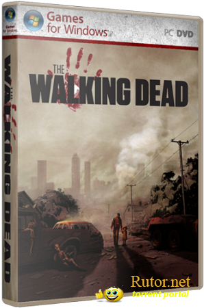 The Walking Dead - Episode 1 [1.01] (2012) PC | Repack от Fenixx