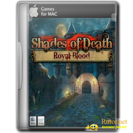Тени мертвых: Королевская кровь / Shades of Death: Royal Blood (2011) MAC