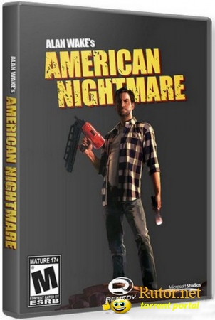 Alan Wake's American Nightmare (RU/EN) [Repack]от a1chem1st
