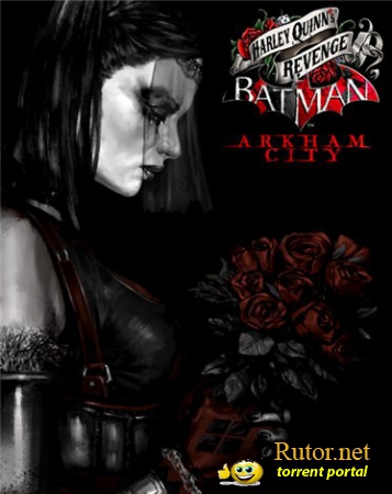 Batman Arkham City - Harley Quinn's Revenge (2012) PC | DLC