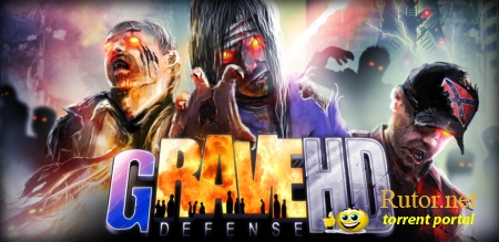 [ANDROID] GRAVE DEFENSE HD 1.7.1 [TOWER DEFENCE, ЛЮБОЕ, RUS]