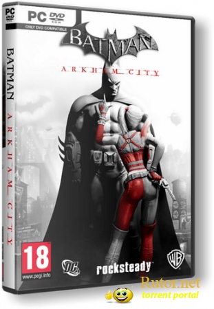 Batman: Arkham City (2011) PC | RePack от Naitro