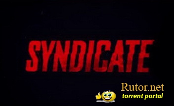 Перезапуск Syndicate – заранее проигранная битва
