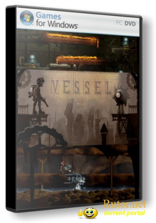 Vessel [v 1.11] (2012) PC | Repack от Fenixx (обновлен)
