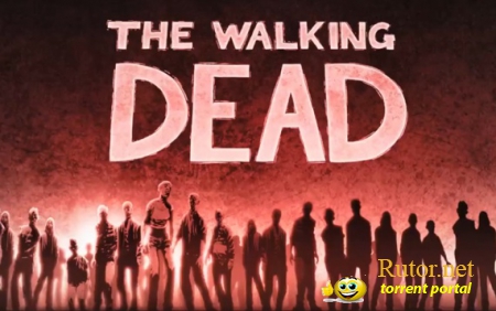The Walking Dead: Episode 2 - Starved for Help выйдет в конце июня