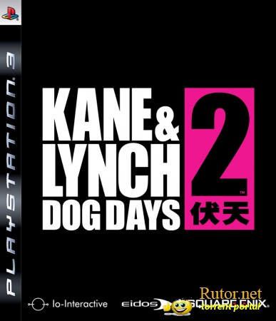 Kane & Lynch 2: Dog Days (2010) [FULL] [ENG]