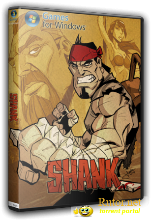 Shank [v 1.0u3] (2010) PC | RePack от Fenixx