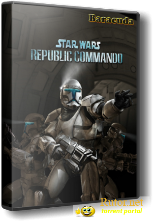 Star Wars: Republic Commando (2005/PC/Repack/Rus) by R.G. RePackers Team