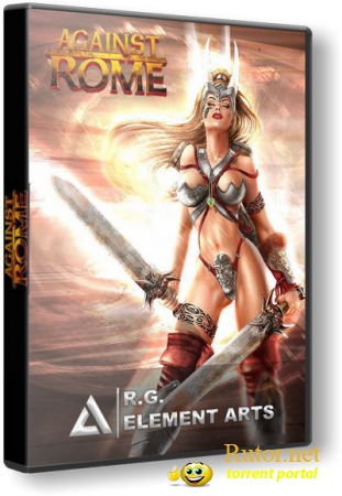 Завоевание Рима / Against Rome (2004) PC | RePack от R.G. Element Arts