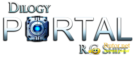 Portal - Dilogy (RUS|ENG) [RePack] от R.G. Shift