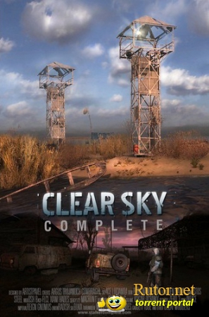 S.T.A.L.K.E.R.: Clear Sky - Complete Mod - v.1.5.10 (2012) PC | Mod | Repack