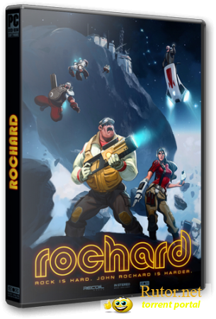 Rochard [v 1.23] (2011) PC | RePack от Fenixx(обновлено)