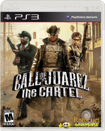 [PS3] Call Of Juarez: The Cartel [EUR/RUS][3.55 Kmeaw] 2011