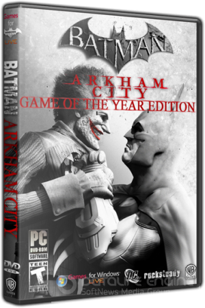 Batman: Arkham City - Game of the Year Edition (2012) PC | RePack от SHARINGAN