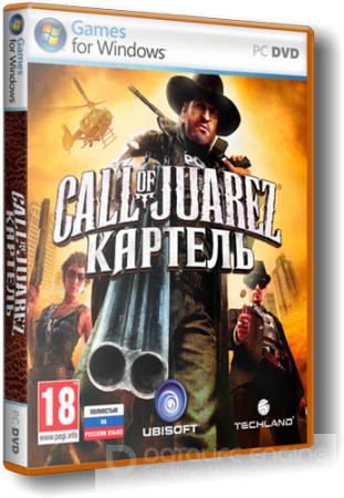 Call of Juarez: Картель (2011/PC/Rus)
