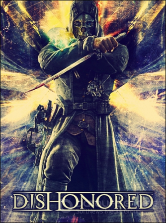 Dishonored (2012) PC | Lossless RePack от DangeSecond