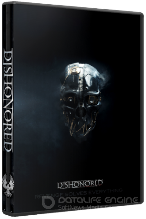 Dishonored (2012) PC | RePack от R.G. Catalyst