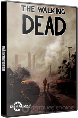 The Walking Dead: All Episodes (2012/06.11.12) PC | RePack от R.G. Механики
