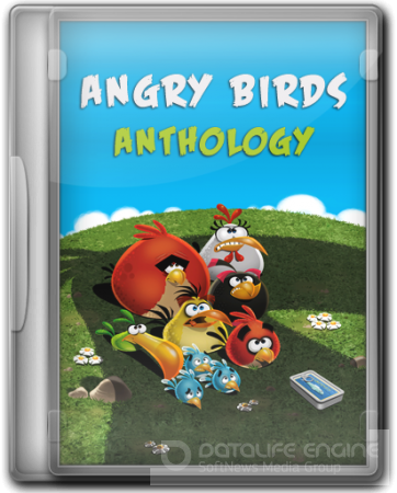 Angry Birds: Anthology (2012) PC | RePack by KloneB@DGuY