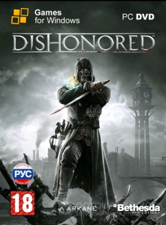 Dishonored: Dunwall City Trials [Update 2 + DLC] (2012) PC | RePack от R.G. Catalyst