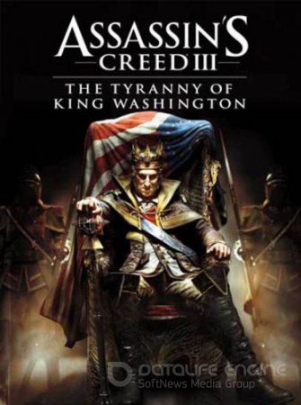 Assassin's Creed 3: The Tyranny of King Washington [DLC] (2012) PC | RELOADED