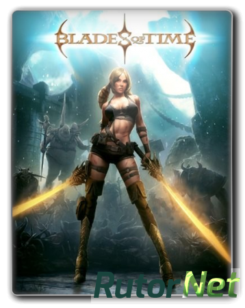 Blades of Time (2012) PC | RePack от R.G. Repacker's