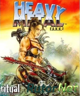 Heavy Metal F.A.K.K.2 [RUS]