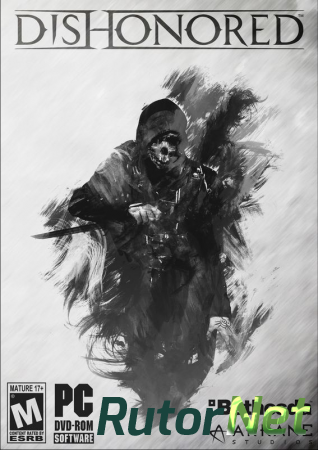 Dishonored (2012) PC | RUS RePack by R.G. Механики (v. 1.4)