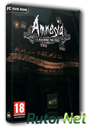 Amnesia: A Machine for Pigs (2013) PC | RePack от Black Beard