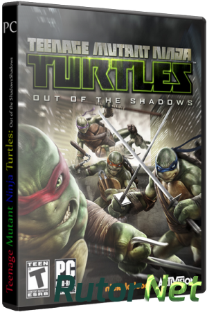 Teenage Mutant Ninja Turtles: Out of the Shadows [v 1.0.10246.0] (2013) от Fenixx