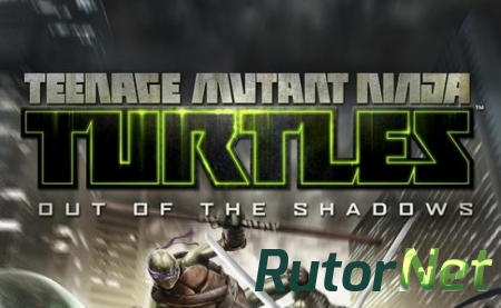 Teenage Mutant Ninja Turtles: Out of the Shadows (2013) PC | Русификатор