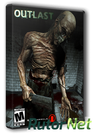 Outlast (2013) PC | RePack от Fenixx