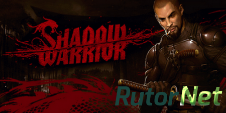 Shadow Warrior (2013) PC | Лицензия