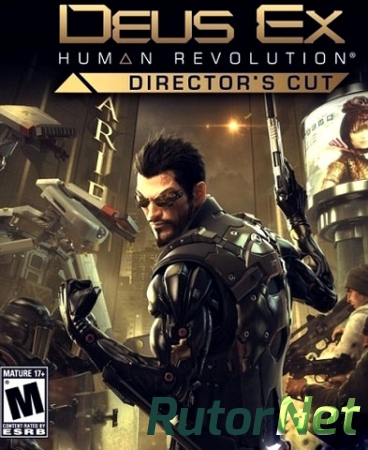 Deus Ex: Human Revolution - Director's Cut (2013) PC | Лицензия