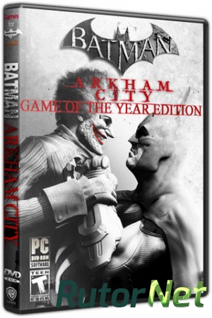 Batman: Arkham City - Game of the Year Edition (2012) PC | Steam-Rip
