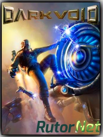 Dark Void [2010] |PC RePack от R.G. Механики