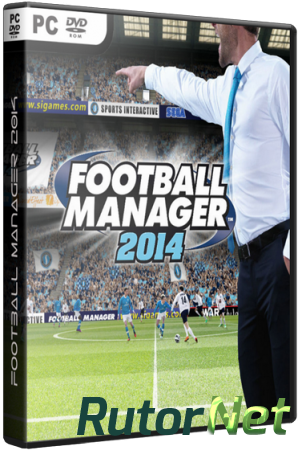 Football Manager 2014 (2013) PC | RePack от Fenixx