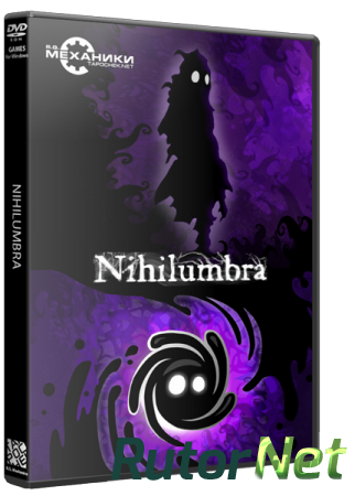 Nihilumbra (2013) PC | RePack от R.G. Механики