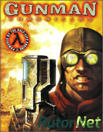 Gunman Chronicles [RUS \ ENG] | PC Repack от R.G. Catalyst