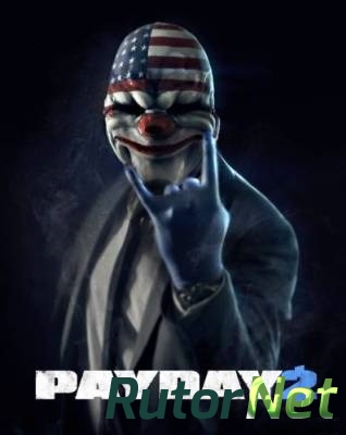 PayDay 2 (2013) PC | Патчи + Русификатор