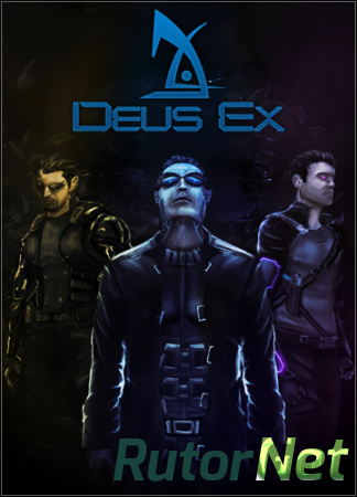 Антология Deus Ex / Deus Ex Anthology | PC RePack от R.G. Catalyst