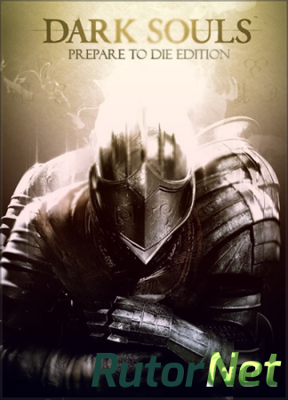 Dark Souls: Prepare to Die Edition [v 1.0.2.0] [2012] | PC Durante Edition + Mods