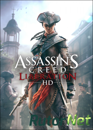 Assassin's Creed: Liberation HD [RUS|ENG] | PC RePack от R.G. Механики