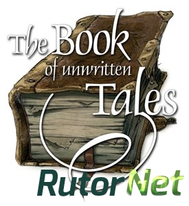 The Book of Unwritten Tales: Dilogy (2011-2012) PC | RePack от Audioslave