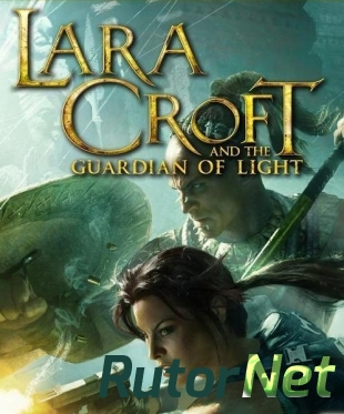 Lara Croft and the Guardian of Light [2010/PC/Rus]