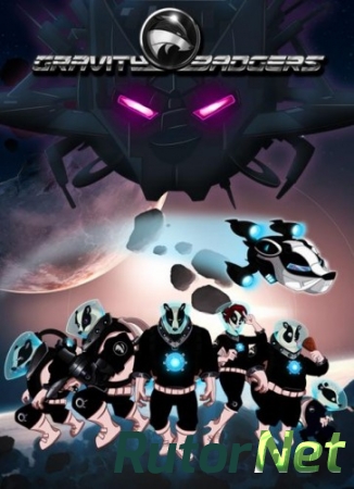 Gravity Badgers [Steam-Rip] [RUS / ENG / MULTI11] (2013)