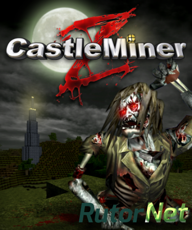 CastleMiner Z [RUS / ENG / MULTI6] (2011) (1.6.3.6)