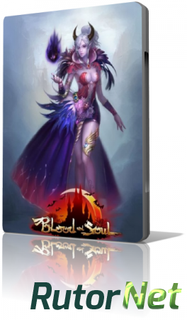 Blood and Soul [v.1.7.3.0] (2012) PC