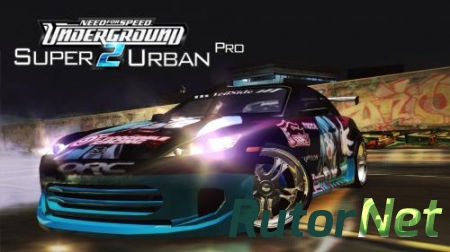 Need for Speed Underground 2 Super Urban Pro & Super Urban Pro Snow [RePack] [RUS / RUS] (2004) (1.2)