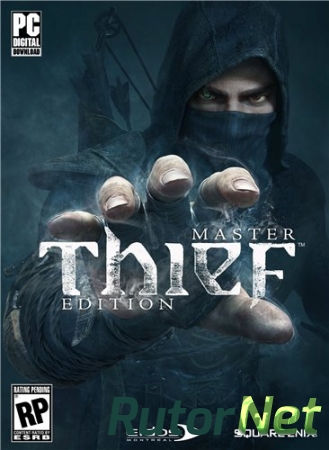 Thief: Master Thief Edition [Update 1] (2014) PC | RePack от Rick Deckard